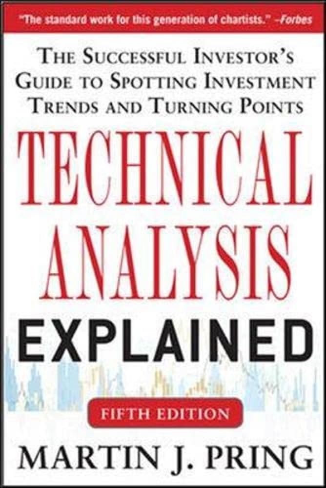 Technical Analysis Explained, Fifth Edition by Martin J. Pring - Trading book cover for technical analysis and systematic trading education